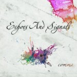 Echoes&Signals “Comma” (EP) (2012): рецензия
