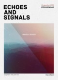 Echoes and Signals